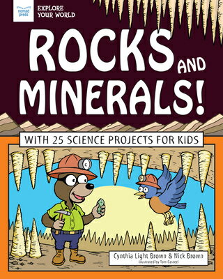 ISBN 9781619308718 Rocks and Minerals!: With 25 Science Projects for Kids/NOMAD PR/Cynthia Light Brown 本・雑誌・コミック 画像