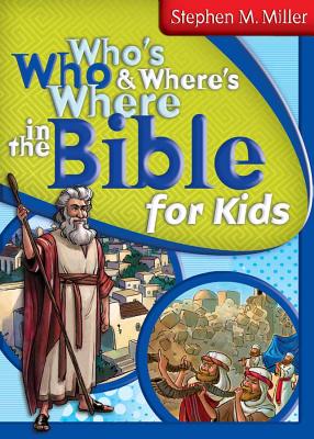 ISBN 9781620298060 Who's Who & Where's Where in the Bible for Kids/BARBOUR PUB INC/Stephen M. Miller 本・雑誌・コミック 画像