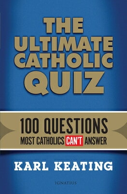 ISBN 9781621640240 The Ultimate Catholic Quiz: 100 Questions Most Catholics Can't Answer/IGNATIUS PR/Karl Keating 本・雑誌・コミック 画像