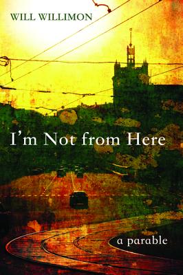 ISBN 9781625641854 I'm Not from Here/WIPF & STOCK PUBL/Will Willimon 本・雑誌・コミック 画像