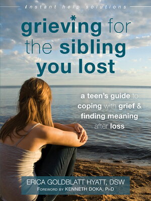 ISBN 9781626252493 Grieving for the Sibling You Lost: A Teen's Guide to Coping with Grief and Finding Meaning After Los/INSTANT HELP PUBN/Erica Goldblatt Hyatt 本・雑誌・コミック 画像