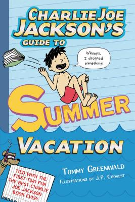 ISBN 9781626720312 Charlie Joe Jackson's Guide to Summer Vacation/ROARING BROOK PR/Tommy Greenwald 本・雑誌・コミック 画像