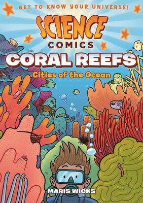 ISBN 9781626721456 Science Comics: Coral Reefs: Cities of the Ocean/FIRST SECOND/Maris Wicks 本・雑誌・コミック 画像