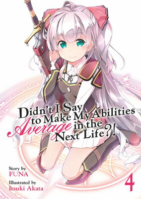 ISBN 9781626929371 Didn't I Say to Make My Abilities Average in the Next Life?! (Light Novel) Vol. 4/SEVEN SEAS PR/Funa 本・雑誌・コミック 画像