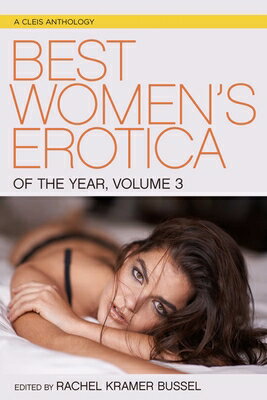 ISBN 9781627782241 Best Women's Erotica of the Year, Volume 3/CLEIS PR/Rachel Kramer Bussel 本・雑誌・コミック 画像