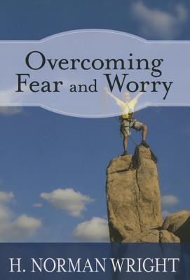 ISBN 9781628620627 Overcoming Fear and Worry/ROSE PUBLISHING/H. Norman Wright 本・雑誌・コミック 画像