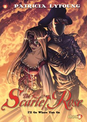 ISBN 9781629918747 Scarlet Rose #2: I'll Go Where You Go/PAPERCUTZ/Patricia Lyfoung 本・雑誌・コミック 画像