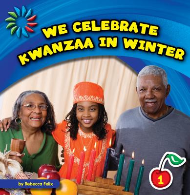 ISBN 9781631376115 We Celebrate Kwanzaa in Winter/CHERRY LAKE PUB/Rebecca Felix 本・雑誌・コミック 画像