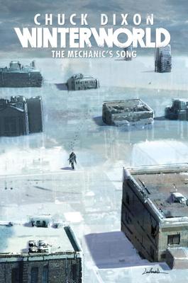 ISBN 9781631402357 Winterworld Book 1: The Mechanic's Song/IDEA & DESIGN WORKS LLC/Chuck Dixon 本・雑誌・コミック 画像