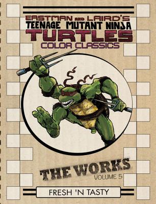 ISBN 9781631406355 Teenage Mutant Ninja Turtles: The Works, Volume 5/IDEA & DESIGN WORKS LLC/Kevin Eastman 本・雑誌・コミック 画像