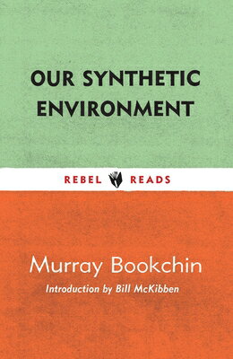 ISBN 9781632461391 Our Synthetic Environment/IG PUB/Murray Bookchin 本・雑誌・コミック 画像