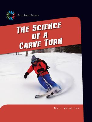 ISBN 9781633625808 The Science of a Carve Turn/CHERRY LAKE PUB/Nel Yomtov 本・雑誌・コミック 画像