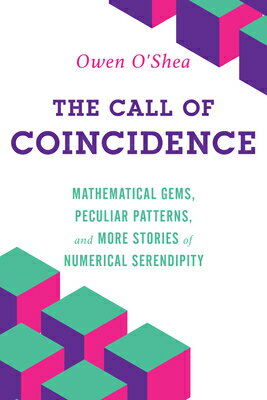 ISBN 9781633889262 The Call of Coincidence: Mathematical Gems, Peculiar Patterns, and More Stories of Numerical Serendi/PROMETHEUS BOOKS/Owen O'Shea 本・雑誌・コミック 画像