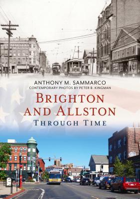 ISBN 9781635000788 Brighton and Allston Through Time/AMER THROUGH TIME/Anthony Sammarco 本・雑誌・コミック 画像