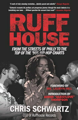 ISBN 9781635767308 Ruffhouse: From the Streets of Philly to the Top of the '90s Hip-Hop Charts/DIVERSION BOOKS/Chris Schwartz 本・雑誌・コミック 画像