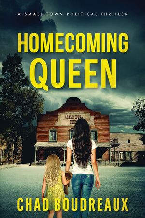 ISBN 9781636983677 Homecoming Queen A Small Town Political Thriller Chad Boudreaux 本・雑誌・コミック 画像