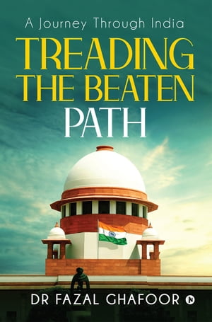 ISBN 9781637453964 Treading the Beaten Path A Journey Through India Dr Fazal Ghafoor 本・雑誌・コミック 画像