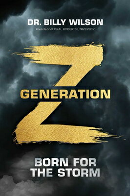 ISBN 9781637630273 Generation Z: Born for the Storm/FOREFRONT BOOKS/Billy Wilson 本・雑誌・コミック 画像