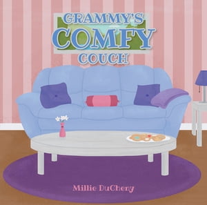 ISBN 9781638859369 Grammy's Comfy Couch Millie DuCheny 本・雑誌・コミック 画像