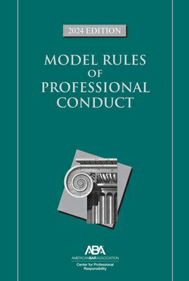 ISBN 9781639054718 Model Rules of Professional Conduct, 2024 Edition/AMER BAR ASSN/Center For Professional Responsibility 本・雑誌・コミック 画像