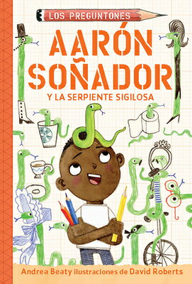 ISBN 9781644738559 Aarn Soador Y La Serpiente Sigilosa / Aaron Slater and the Sneaky Snake/ALFAGUARA INFANTIL/Andrea Beaty 本・雑誌・コミック 画像