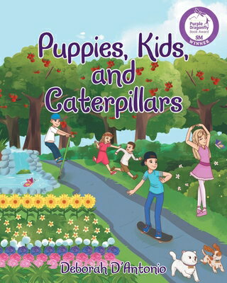 ISBN 9781644926253 Puppies, Kids, and Caterpillars/CHRISTIAN FAITH PUB INC/Deborah D'Antonio 本・雑誌・コミック 画像