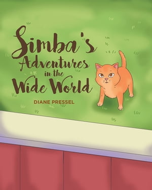 ISBN 9781646286522 Simba's Adventures in the Wide World Diane Pressel 本・雑誌・コミック 画像