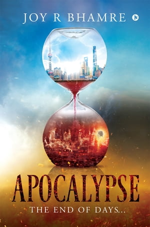 ISBN 9781646507269 ApocalypseThe End of Days… Joy R Bhamre 本・雑誌・コミック 画像