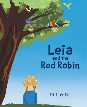 ISBN 9781646543809 Leia and the Red Robin Patti Belton 本・雑誌・コミック 画像