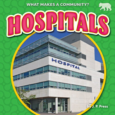 ISBN 9781647474546 Hospitals/BEARPORT PUB CO INC/J. P. Press 本・雑誌・コミック 画像