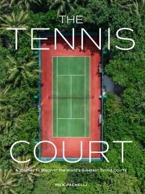 ISBN 9781648293351 The Tennis Court: A Journey to Discover the World's Greatest Tennis Courts/ARTISAN/Nick Pachelli 本・雑誌・コミック 画像