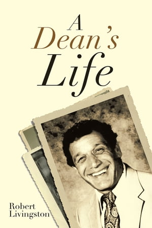 ISBN 9781663219329 A Dean's Life Robert Livingston 本・雑誌・コミック 画像