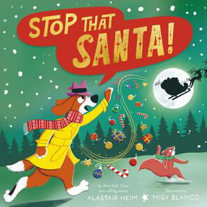 ISBN 9781664300705 Stop That Santa! Alastair Heim 本・雑誌・コミック 画像