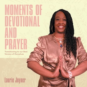 ISBN 9781665525664 Moments of Devotional and Prayer Laurie Joyner 本・雑誌・コミック 画像