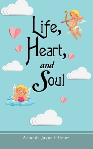 ISBN 9781665599023 Life, Heart, and Soul Amanda Jayne Gilmer 本・雑誌・コミック 画像