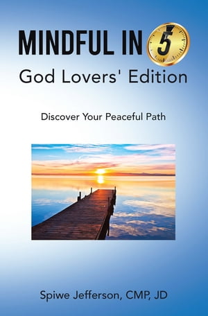 ISBN 9781665736480 Mindful in 5: God Lovers' Edition Discover Your Peaceful Path Spiwe Jefferson CMP JD 本・雑誌・コミック 画像