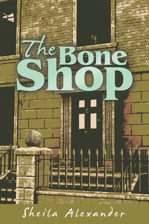 ISBN 9781665764193 The Bone Shop Sheila Alexander 本・雑誌・コミック 画像