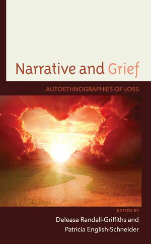 ISBN 9781666923605 Narrative and Grief Autoethnographies of Loss Wendi Bellar 本・雑誌・コミック 画像