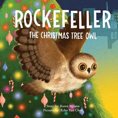 ISBN 9781667811901 Rockefeller, the Christmas Tree Owl/BOOKBABY/Karen Milano 本・雑誌・コミック 画像