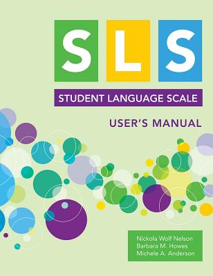 ISBN 9781681252544 Student Language Scale (Sls) User's Manual/BROOKES PUB/Nickola Nelson 本・雑誌・コミック 画像