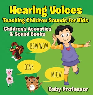 ISBN 9781683268543 Hearing Voices - Teaching Children Sounds for Kids - Children's Acoustics & Sound Books Baby Professor 本・雑誌・コミック 画像