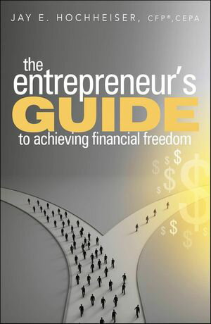 ISBN 9781683501466 The Entrepreneur's Guide to Achieving Financial Freedom Jay E. Hochheiser 本・雑誌・コミック 画像