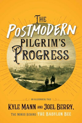 ISBN 9781684512751 The Postmodern Pilgrim's Progress: An Allegorical Tale/SALEM BOOKS/Kyle Mann 本・雑誌・コミック 画像