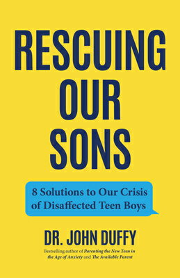 ISBN 9781684813681 Rescuing Our Sons: 8 Solutions to Our Crisis of Disaffected Teen Boys (Teen Boy Anxiety, Parenting A/MANGO/John Duffy 本・雑誌・コミック 画像