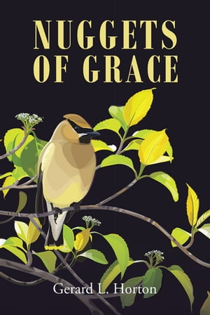 ISBN 9781685170608 Nuggets of Grace Gerard L. Horton 本・雑誌・コミック 画像