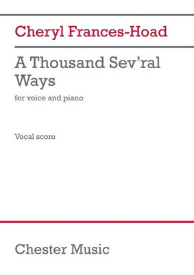 ISBN 9781705177525 A Thousand Sev'ral Ways: For Soprano and Piano/CHESTER MUSIC/Cheryl Frances-Hoad 本・雑誌・コミック 画像