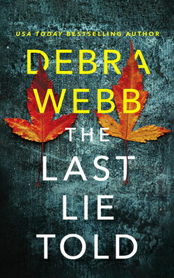 ISBN 9781713659754 The Last Lie Told/BRILLIANCE AUDIO/Debra Webb 本・雑誌・コミック 画像