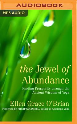 ISBN 9781721306947 The Jewel of Abundance: Finding Prosperity Through the Ancient Wisdom of Yoga/BRILLIANCE AUDIO/Ellen Grace O'Brian 本・雑誌・コミック 画像