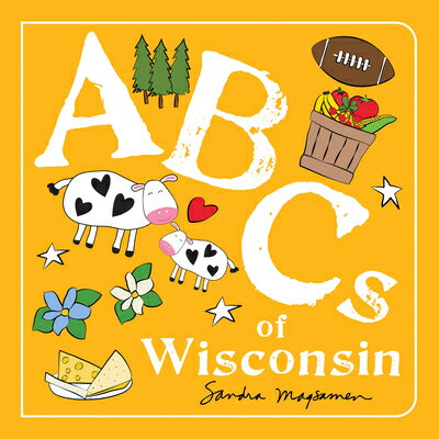 ISBN 9781728243320 ABCs of Wisconsin/SOURCEBOOKS WONDERLAND/Sandra Magsamen 本・雑誌・コミック 画像