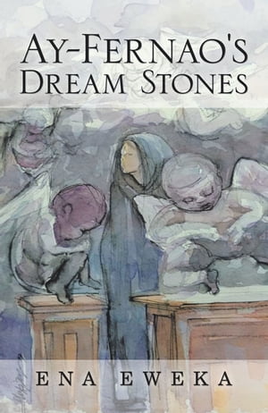 ISBN 9781728394565 Ay-Fernao's Dream Stones Ena Eweka 本・雑誌・コミック 画像